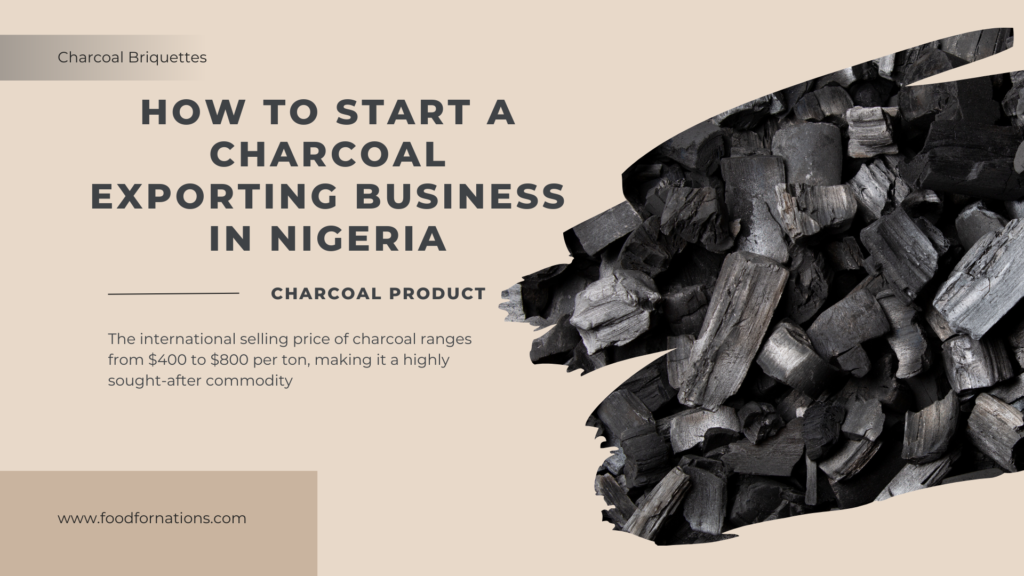How to Start a Charcoal Exporting Business in Nigeria
